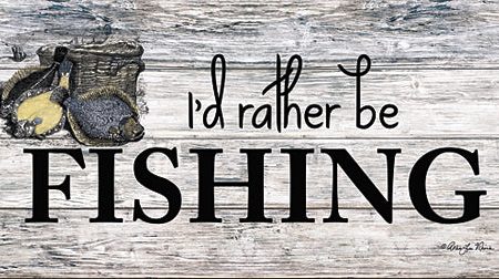 RLV593 - I d Rather be Fishing - 18x9 Online now